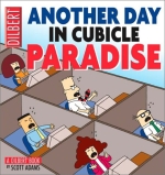 Another Day In Cubicle Paradise: A Dilbert Book