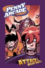 Attack of the Bacon Robots (Penny Arcade, Vol. 1) (Penny Arcade)