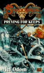 Shadowrun 21: Preying for Keeps (Shadowrun)
