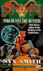 Shadowrun 16: Who Hunts the Hunter? (Shadowrun)