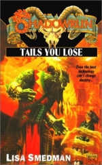 Shadowrun 39: Tails you Lose (Shadowrun)