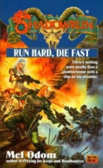 Shadowrun 35: Run Hard, Die Fast (Shadowrun)
