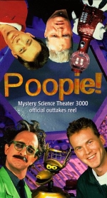 Poopie!: Mystery Science Theater 3000 Official Outtakes Reel